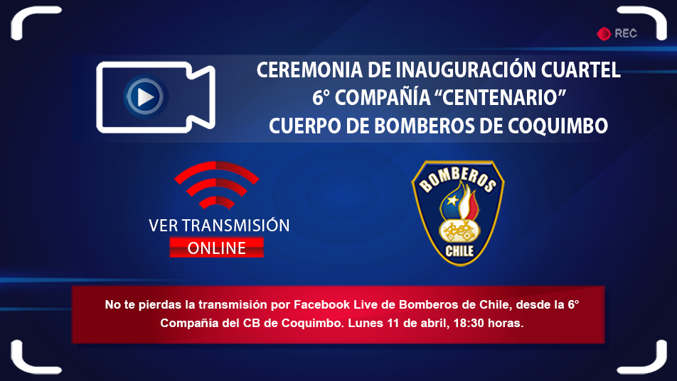 Ceremonia de Inauguración Cuartel 6° Compañía del Cuerpo de bomberos de Coquimbo